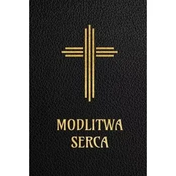 Modlitwa serca - praca zbiorowa