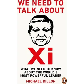 Kniha We Need To Talk About Xi - Michael Dillon