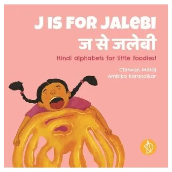 J is for jalebi - Chitwan, Sarita; Mittal, Saraf