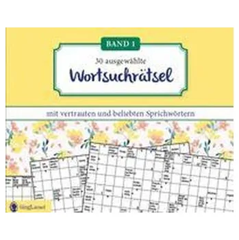 Wortsuchrätsel für Senioren mit vertrauten und beliebten Sprichwörtern. Großdruck. - Paul, Linus