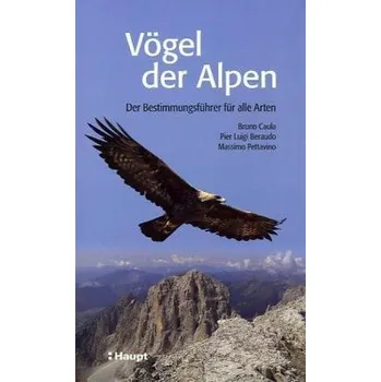 Encyklopedie Vögel der Alpen - Caula, Bruno