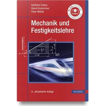 Mechanik und Festigkeitslehre - Kabus, Karlheinz [DE] (2023, Firma, Hanser Fachbuchverlag)