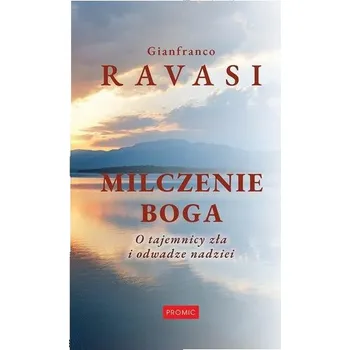 Milczenie Boga - Ravasi Gianfranco
