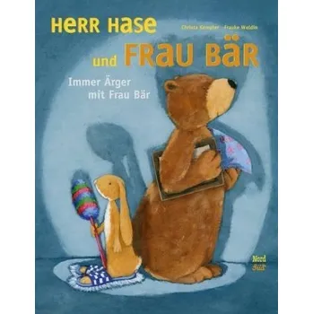 Pohádka Herr Hase und Frau Bär. Immer Ärger mit Frau Bär - Kempter, Christa
