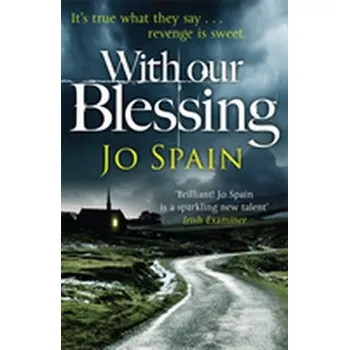 With Our Blessing - Spain, Jo