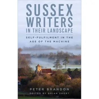 Cestování Sussex Writers in their Landscape - Brandon, Peter