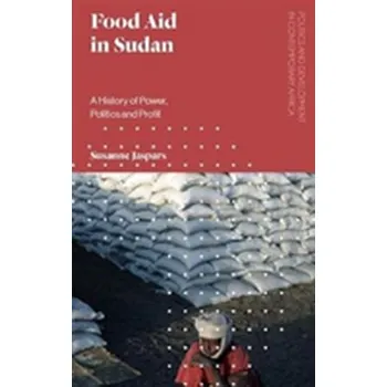 Food Aid in Sudan - Jaspars, Susanne [EN] (2019, Brožovaná, Bloomsbury Academic)