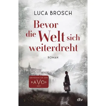 Bevor die Welt sich weiterdreht - Brosch, Luca