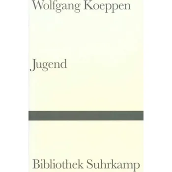 Literární biografie Jugend - Wolfgang Koeppen