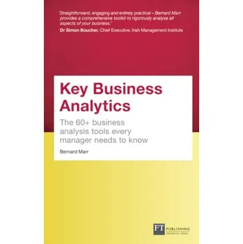 Kniha Key Business Analytics, Travel Edition - better understand customers, identify cost savings and growth opportunities - Marr, Bernard