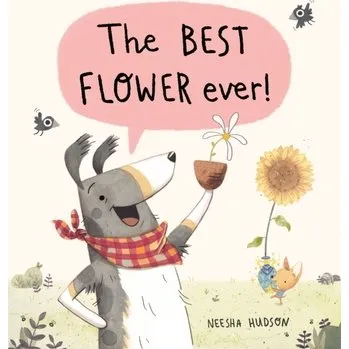 První čtění The Best Flower Ever! - Hudson, Neesha