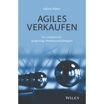 Agiles Verkaufen - Maier, Halina