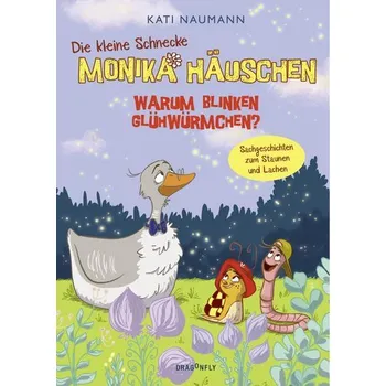 První čtění Die kleine Schnecke Monika Häuschen - Warum blinken Glühwürmchen? - Naumann, Kati