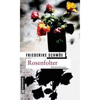 Rosenfolter - Schmöe, Friederike