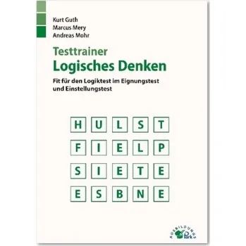 Testtrainer Logisches Denken - Guth, Kurt