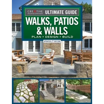 Ultimate Guide to Walks, Patios & Walls, Updated 2nd Edition