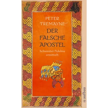 Der falsche Apostel - Peter Tremayne