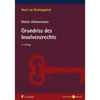 Grundriss des Insolvenzrechts - Zimmermann, Walter