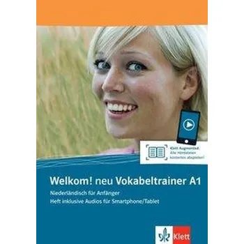 Německý jazyk Welkom! Neu A1 Vokabeltrainer. Heft inklusive Audios für Smartphone/Tablet
