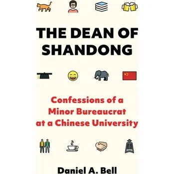 The Dean of Shandong - Bell, Daniel A.