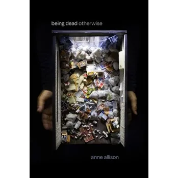 Being Dead Otherwise - Waugh Anne, Grant Allison