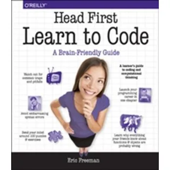 Technika Head First Learn to Code - Freeman, Eric