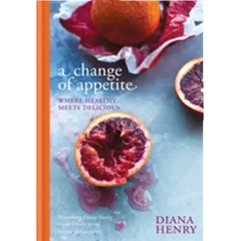 A Change of Appetite - Henry, Diana