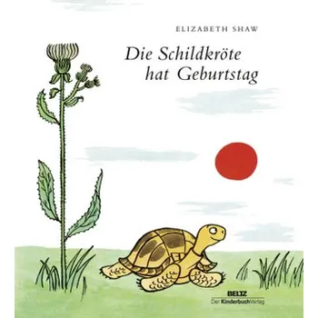 Pohádka Die Schildkröte hat Geburtstag - Shaw, Elizabeth