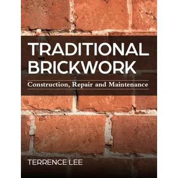 Traditional Brickwork - Bolman, Lee G.; Deal, Terrence E.