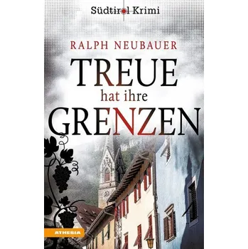 Treue hat ihre Grenzen - Neubauer, Ralph