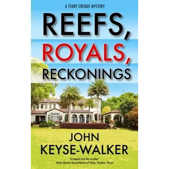 Kniha Reefs, Royals, Reckonings - Keyse-Walker, John