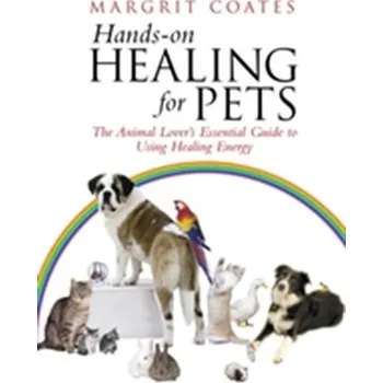 Kniha Hands-On Healing For Pets - Coates, Margrit