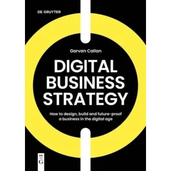 Digital Business Strategy - Callan, Garvan