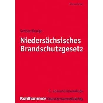 Niedersächsisches Brandschutzgesetz - Scholz, Johannes H.