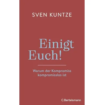 Einigt Euch! - Kuntze, Sven