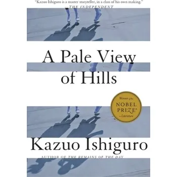 Umění A Pale View of Hills - Kazuo Ishiguro