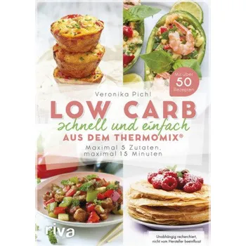 Populárně naučná literatura pro dospělé Low Carb schnell und einfach aus dem Thermomix® - Pichl, Veronika