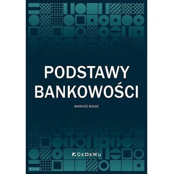 Podstawy bankowości - Bołoz Mariusz