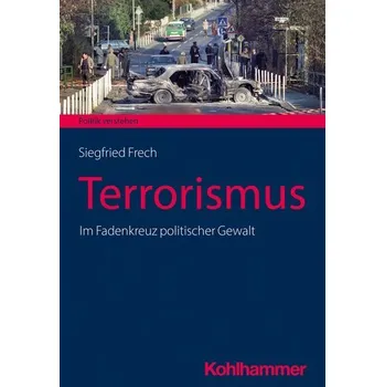 Terrorismus - Frech, Siegfried