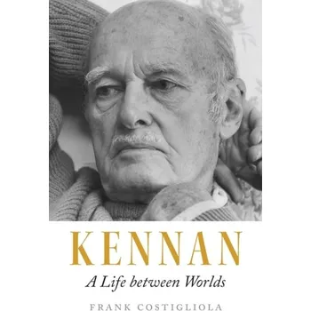 Literární biografie Kennan - Costigliola, Frank C.