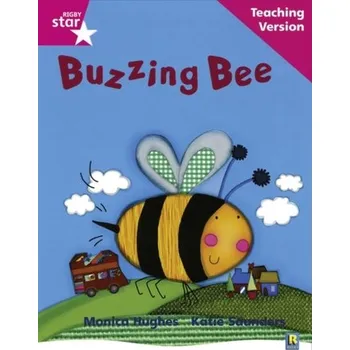 Cizí jazyk Rigby Star Phonic Guided Reading Pink Level: Buzzing Bee Teaching Version