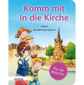 První čtění Komm mit in die Kirche (Pappbilderbuch) - Schwikart, Georg