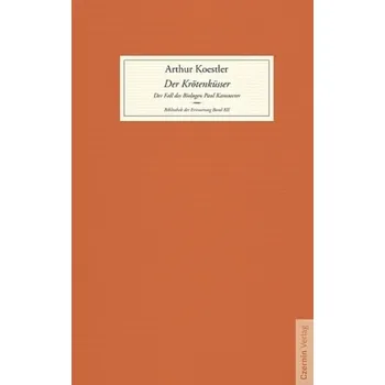 Literární biografie Der Krötenküsser - Arthur Koestler