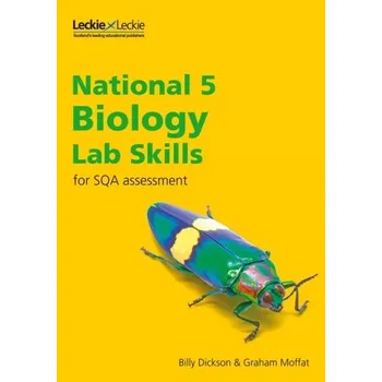 Příroda National 5 Biology Lab Skills - Moffat, Graham; Dickson, Billy; Leckie, Leckie and