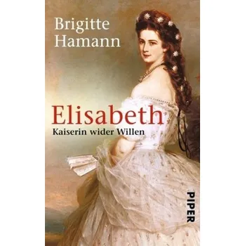 Literární biografie Elisabeth - Brigitte Hamann