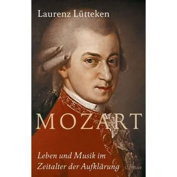 Mozart - Lütteken, Laurenz