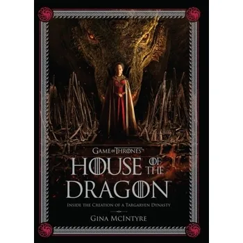 Populárně naučná literatura pro dospělé The Making of HBO's House of the Dragon - Insight Editions