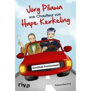 Jörg Pilawa war Chauffeur von Hape Kerkeling - Pieschke, Pascal