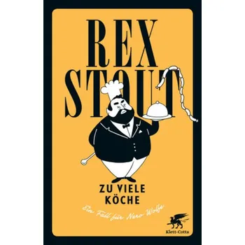 Zu viele Köche - Stout, Rex