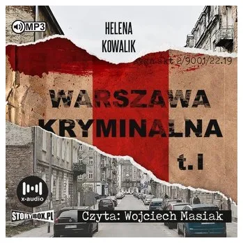 Warszawa kryminalna T.1 audiobook - Kowalik Helena